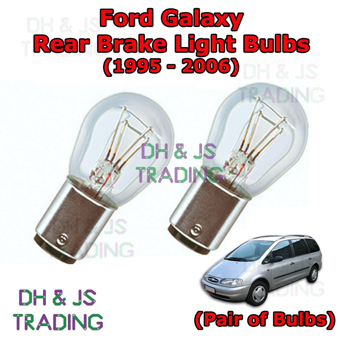For Ford Galaxy Rear Brake Light Bulbs Pair of Stop Tail Light