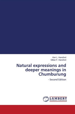 Keir L. Hansford (u. a.) | Natural expressions and deeper meanings in Chumburung