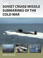 Soviet Cruise Missile Submarines Of The Cold War | Edward Hampshire | Englisch