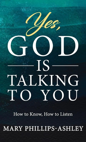 Mary Phillips-Ashley | Yes, God Is Talking To You! | Buch | Englisch (2024)-image