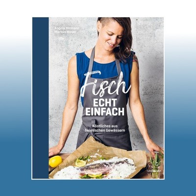 Fisch echt einfach | Angela Hirmann