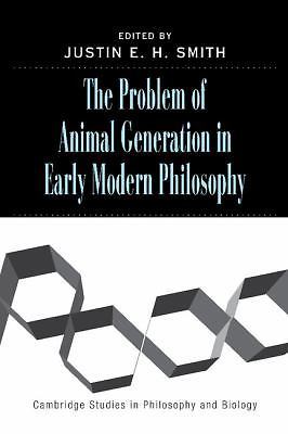 The Problem of Animal Generation in Early Modern Philosophy Smith Paperback