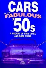 Cars of the Fabulous 50's: A Decade of - 078534375X, james-m-flammang, hardcover