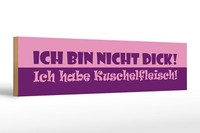 Holzschild Spruch 46X10 Cm Ich Habe Kuschelfleisch Schild