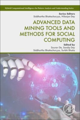 Advanced Data Mining Tools and Methods for Social Computing (Hybrid Computationa