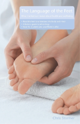 Chris Stormer The Language of the Feet 2nd Edition (Tascabile)