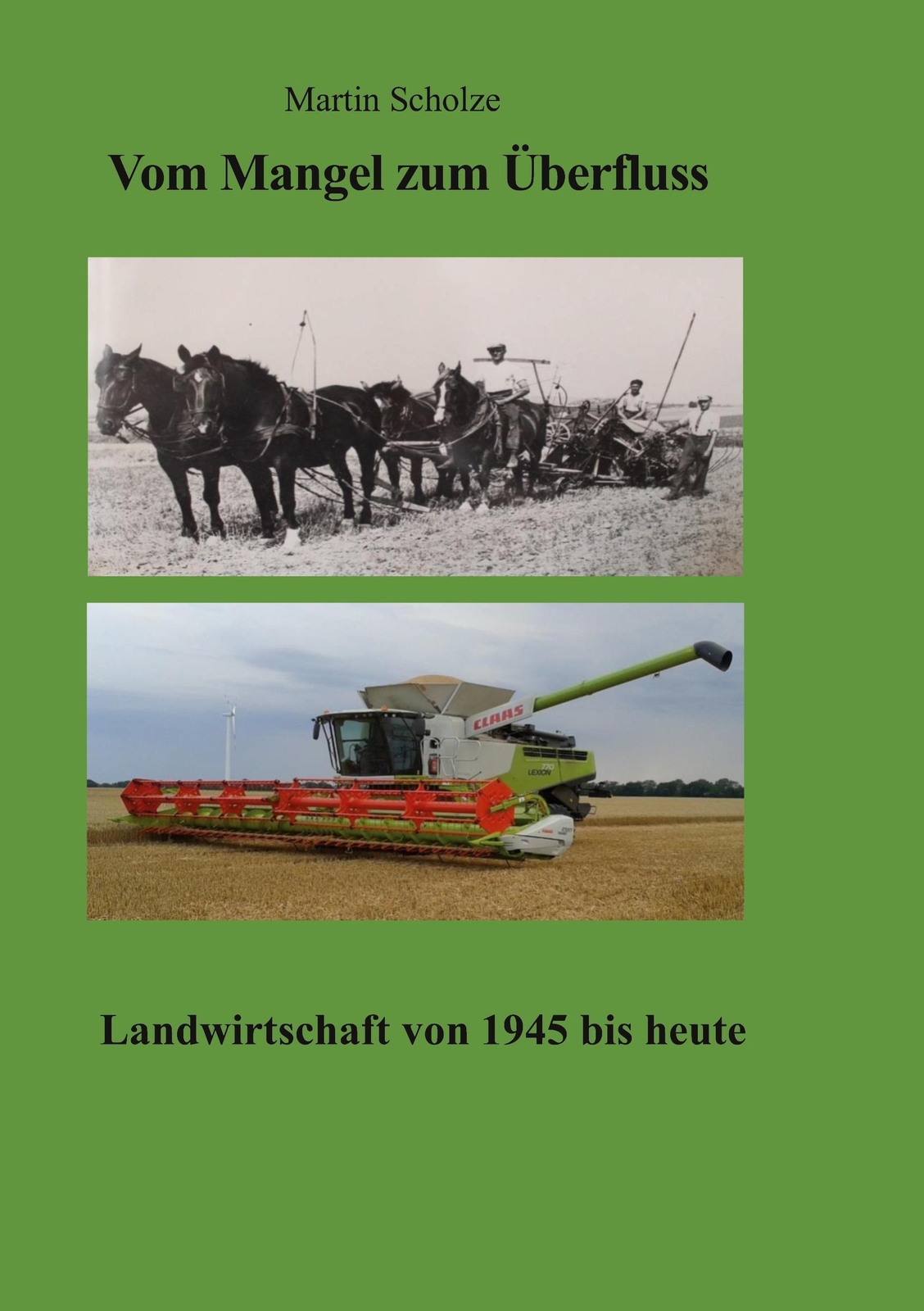 Thumbnail - Vom Mangel Zum Überfluss | Martin Scholze | Landwirtschaft Von 1945