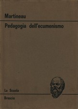 Pedagogia dell'Ecumenismo - Suzanne Martineau (La Scuola Editrice) [1968]