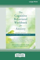 William J. Knaus | The Cognitive Behavioral Workbook For Anxiety (Second...