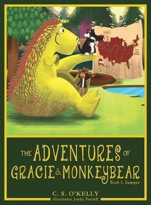 The Adventures of Gracie & MonkeyBear: Book 1: Summer by C.S. O'Kelly (English) 