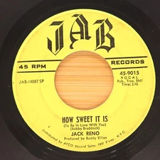 JACK RENO - HOW SWEET IT IS / JUKE BOX - OBSCURE COUNTRY 45 JAB