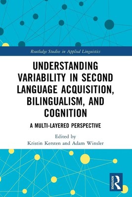 Understanding Variability in Second Language Acquisition, Bilingualism, and...