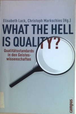 What the hell is quality? : Qualitätsstandards in den Geisteswissenschaften. Lac