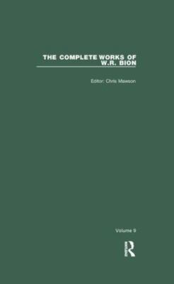Complete Works of W.r. Bion, Paperback by Bion, Wilfred R.; Mawson, Chris (ED...
