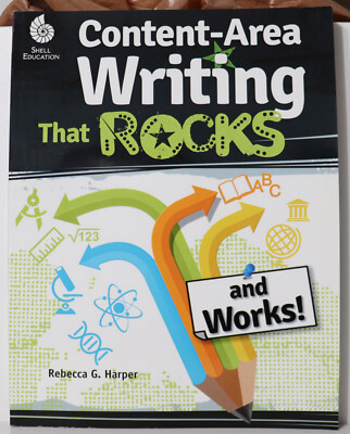 Content-Area Writing That Rocks (and Works!) NEW by Rebecca Harper