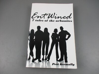 Entwined: 7 Tales of the Urbanites - Pete Kermally