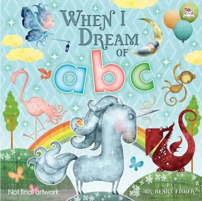 When I Dream of ABC Board Books Henry Fisher