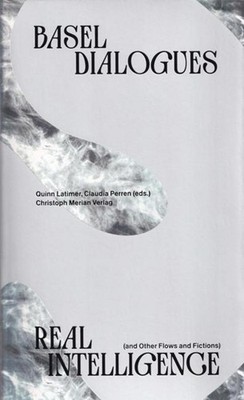 Real Intelligence (and other Flows and Fictions) Hochschule für Gestaltung und K