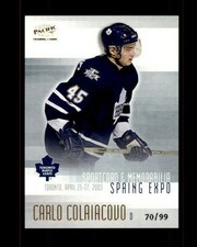2003 Pacific Toronto Spring Expo Gold #8 Carlo Colaiacovo 70/99 (ref 102184)
