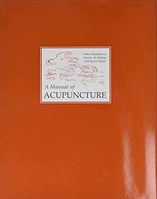 A Manual of Acupuncture - Hardcover, by Deadman Peter; Al-Khafaji - Very Good b