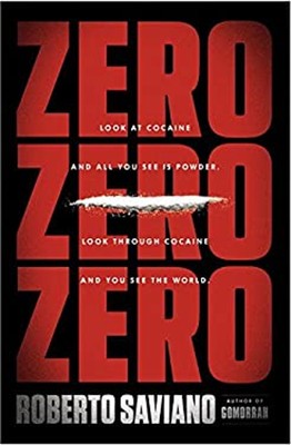 Zero Zero Zero : Look at Cocaine and All You See Is Powder. Look