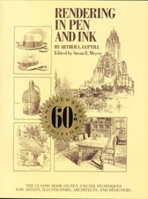 Rendering in Pen and Ink: The Classic Book on Pen and Ink Techniques for