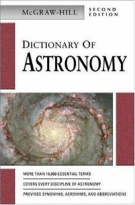 McGraw-Hill Dictionary of Astronomy by McGraw-Hill Companies