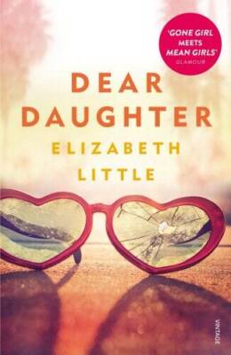 Dear Daughter - Paperback By Elizabeth Little - GOOD