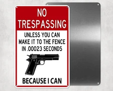 No Trespassing Funny Warning Gun Sign (3 different sizes)