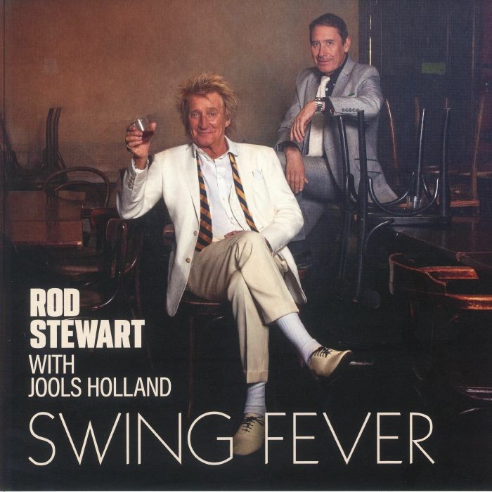 STEWART, Rod with JOOLS HOLLAND - Swing Fever - Vinyl (180 gram vinyl LP)