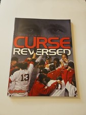 Curse Reversed : The 2004 Boston Red Sox by Stan McNeal and Kyle Veltrop 2004,