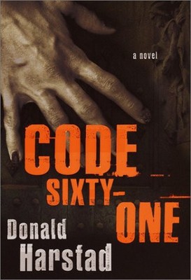 CODE SIXTY-ONE By Donald Harstad - Hardcover **Mint Condition**