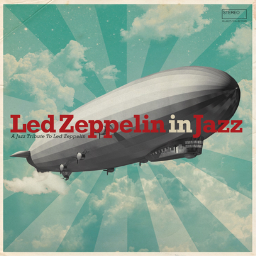 VARIOUS ARTISTS LED ZEPPELIN IN JAZZ (Vinyl LP) 12" Album