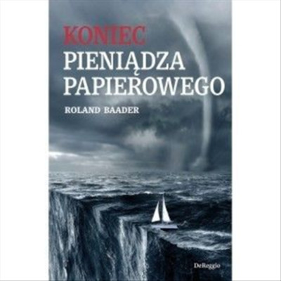 Koniec pieniądza papierowego (pieniadza)