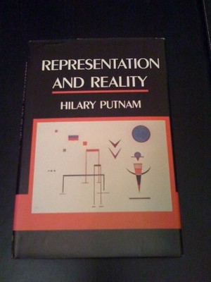 REPRESENTATION AND REALITY By Hilary Putnam - Hardcover