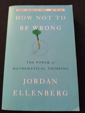 Uncorrected Proof - How Not to Be Wrong by Jordan Ellenberg 2014 PB ARC 