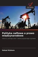 Polityka Naftowa A Prawo Mi¿Dzynarodowe Vatsal Kishore Taschenbuch Polnisch 2026
