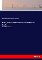 Melancthon Williams Jacobus | Notes, Critical And Explanatory, On The Book Of...