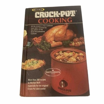 Vintage 70s Rival Crock Pot Cooking Recipes Hardcover Cookbook 1975