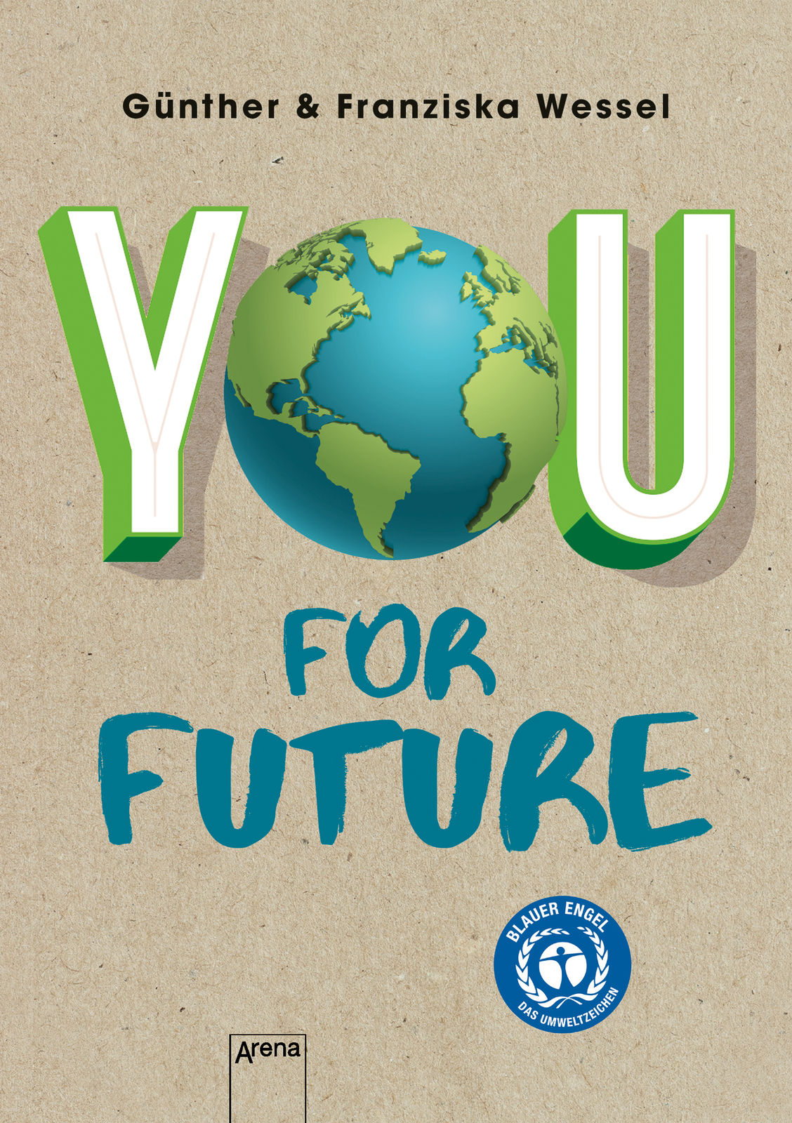 Thumbnail - Günther Wessel; Franziska Wessel; Myriam Homberg / You For Future