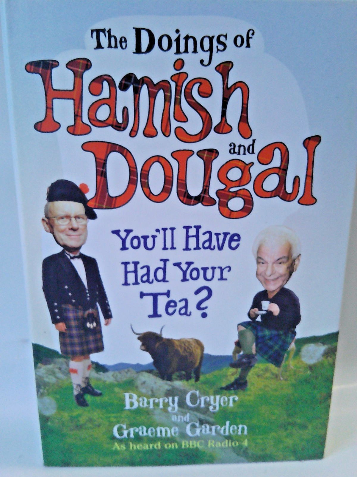 SIGNED Cryer & Garden Hamish & Dougal You'll Have Had Your Tea HB [SA]