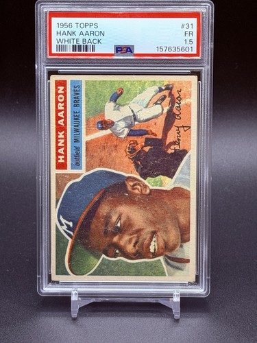 1956 Topps - Hank Aaron #31 White Back PSA 1.5