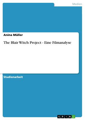 The Blair Witch Project - Eine Filmanalyse | Buch | 9783640687978