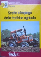 Scelta e impiego della trattrice agricola: manuale. Meccanizzazione agricola; 1.