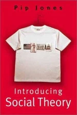 Introducing Social Theory Paperback Pip Jones