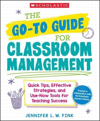 Jennifer L W Fi The Go-To Guide for Classroom Management: Quick Ti (Taschenbuch)