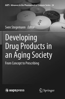 Sven Stegemann | Developing Drug Products in An Aging Society | Taschenbuch