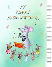 School Music Notebook - Wide Staff: Blank Sheet Music Staff Paper For Kids  Not