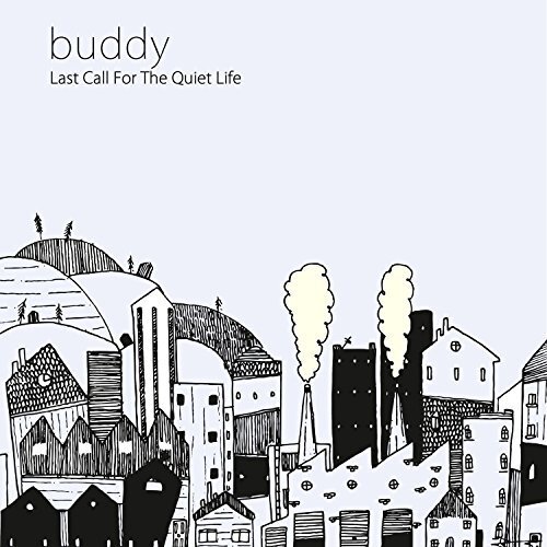 Buddy Last Call for the Quiet Life (CD)