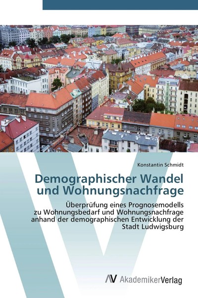 Konstantin Schmidt | Demographischer Wandel Und Wohnungsnachfrage | Taschenbuch-image